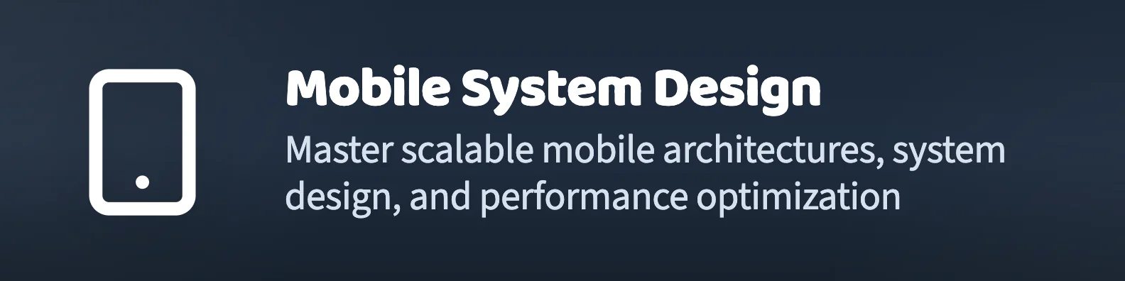 Mobile System Design